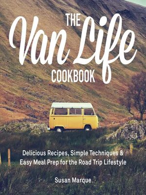 cover image of The Van Life Cookbook